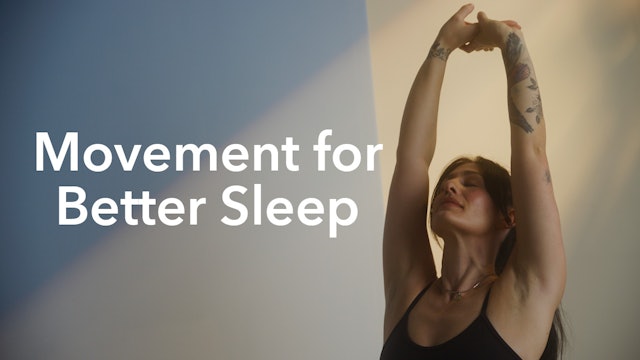 NEW | Movement for Better Sleep