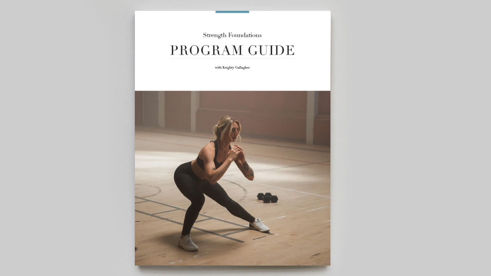 PROGRAM GUIDE | Strength Foundations with Keighty Gallagher 