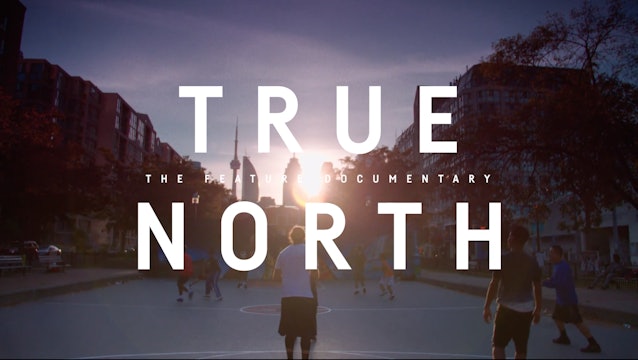 TRAILER | True North: Inside the Rise of Toronto Basketball
