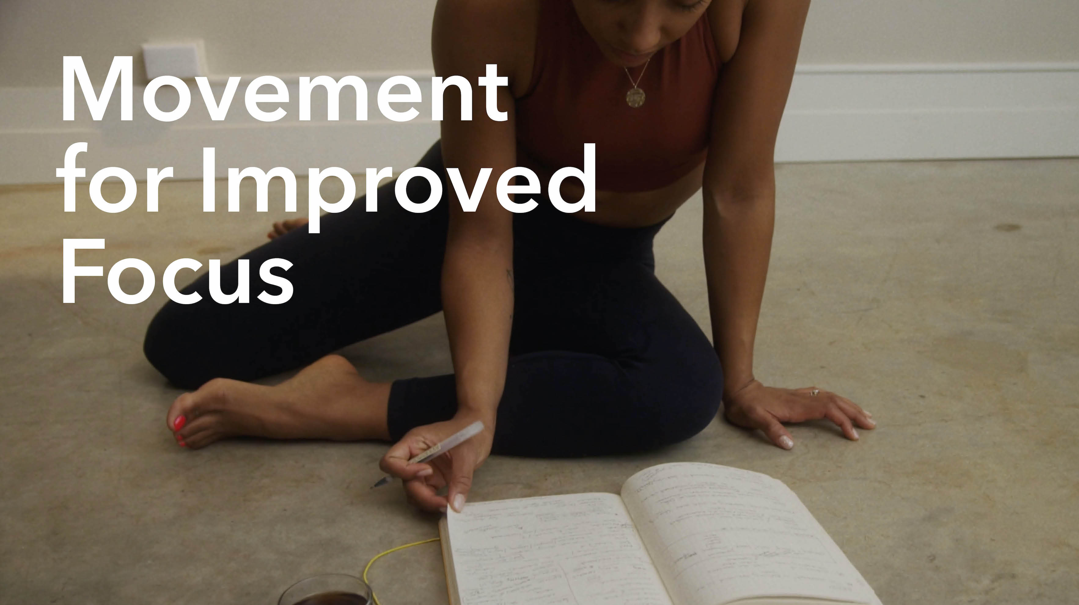 Movement for Improved Focus