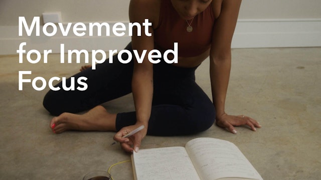 NEW | Movement for Improved Focus