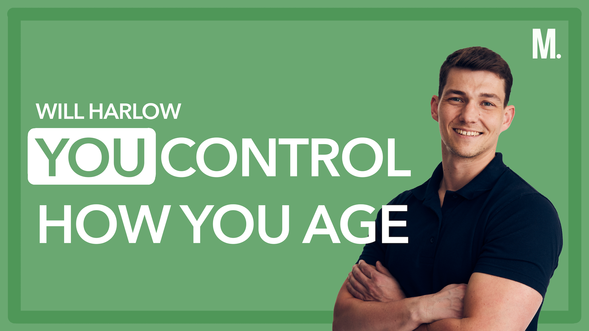 NEW | Will Harlow’s Best Advice For Being Pain-Free at 50+ 