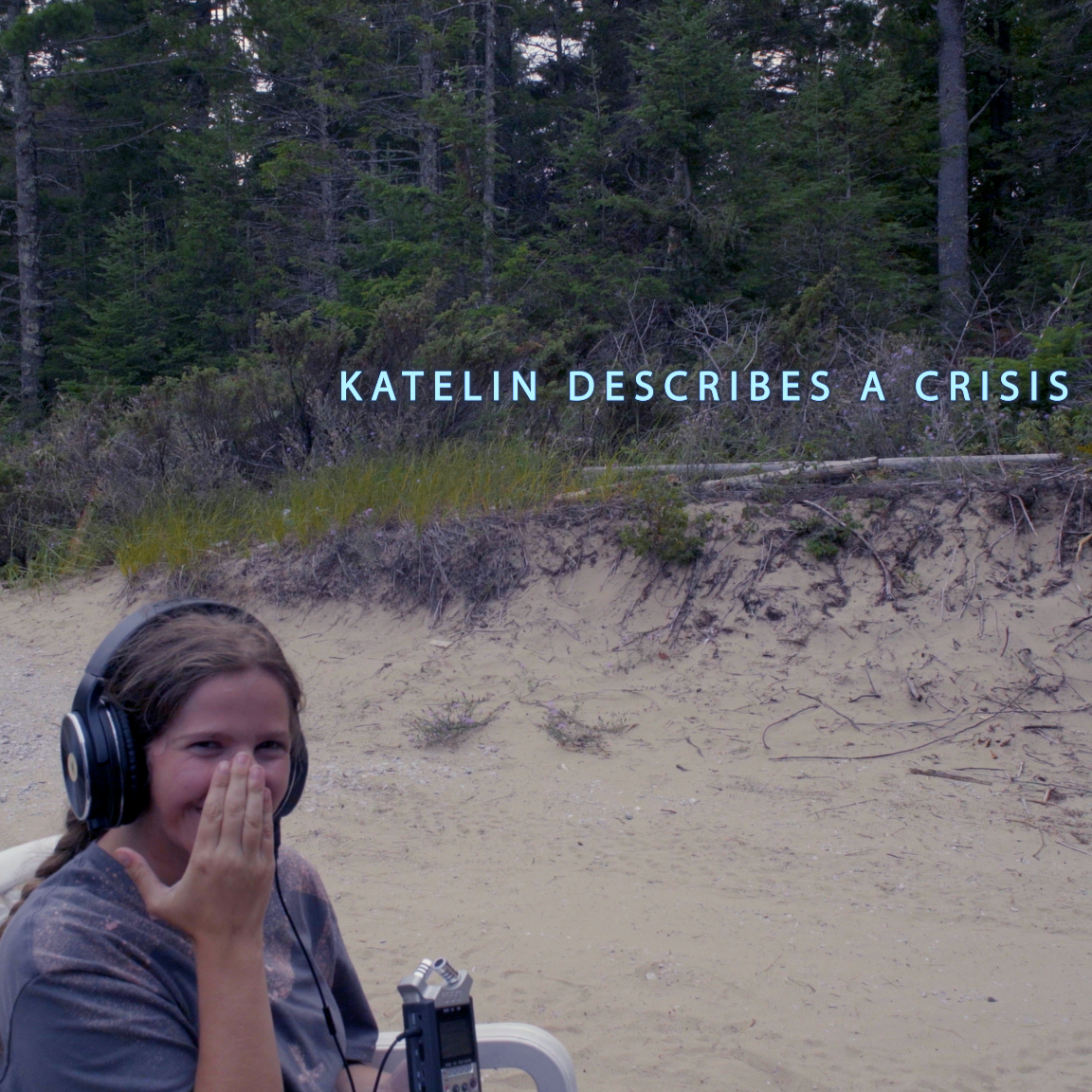 Katelin Describes a Crisis