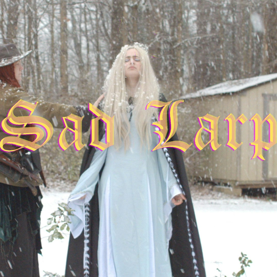 Sad LARP