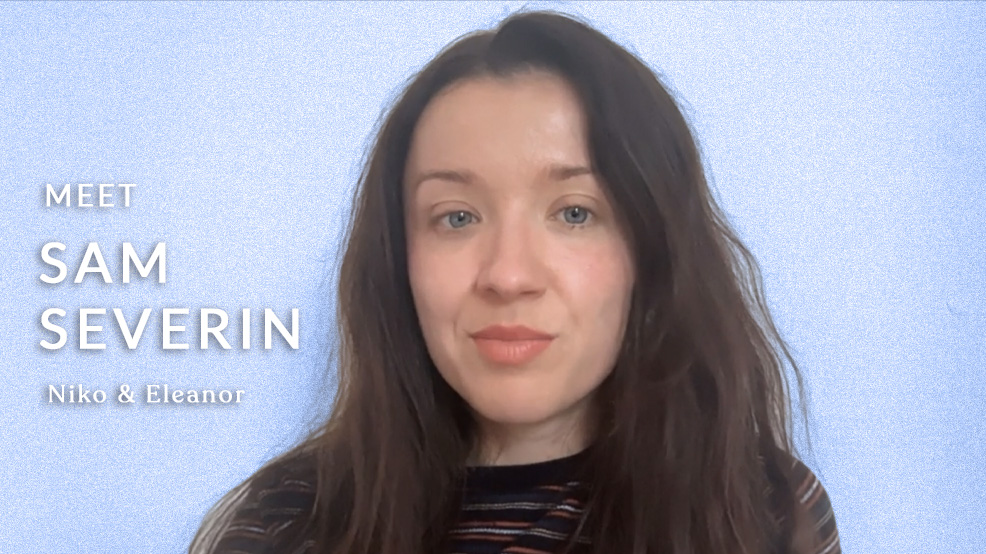 Meet the Director: Sam Severin ("Niko & Eleanor")