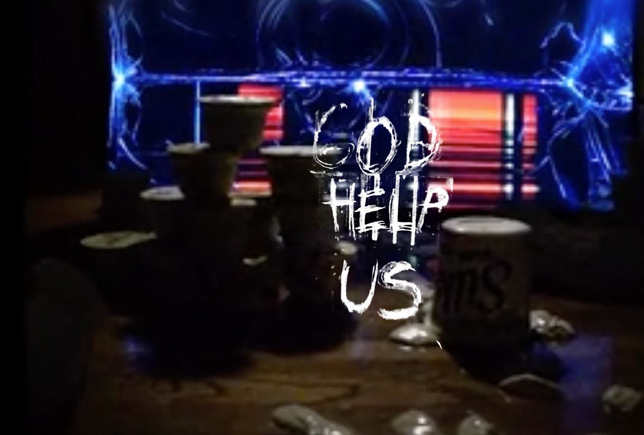 God Help Us