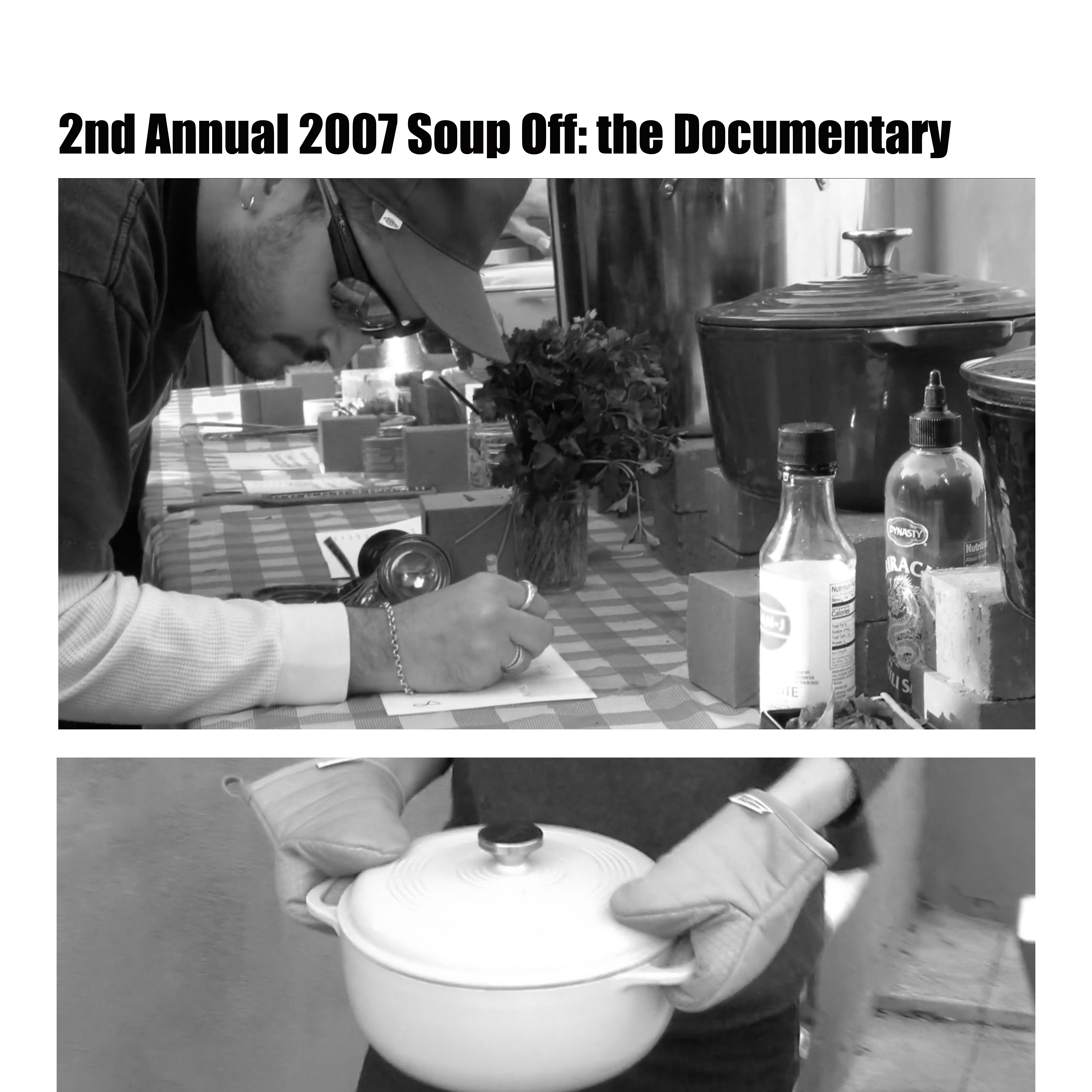 2nd Annual 2007 Soup Off: the Documentary
