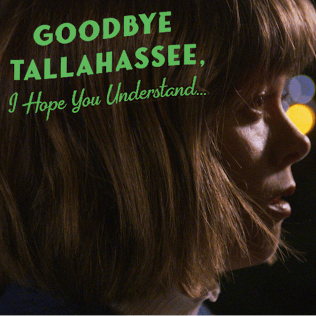 Goodbye Tallahassee, I Hope You Understand...