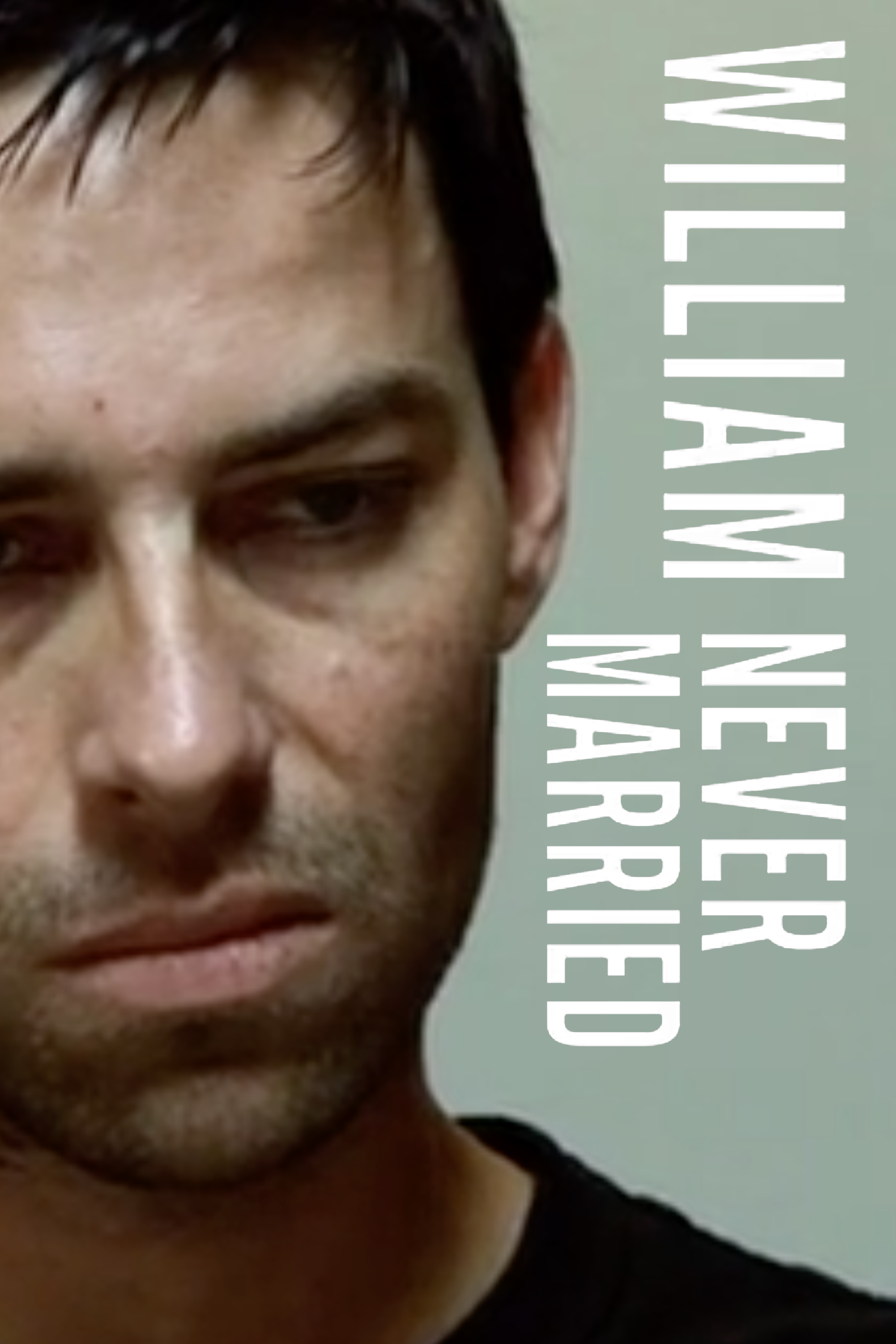 William Never Married 