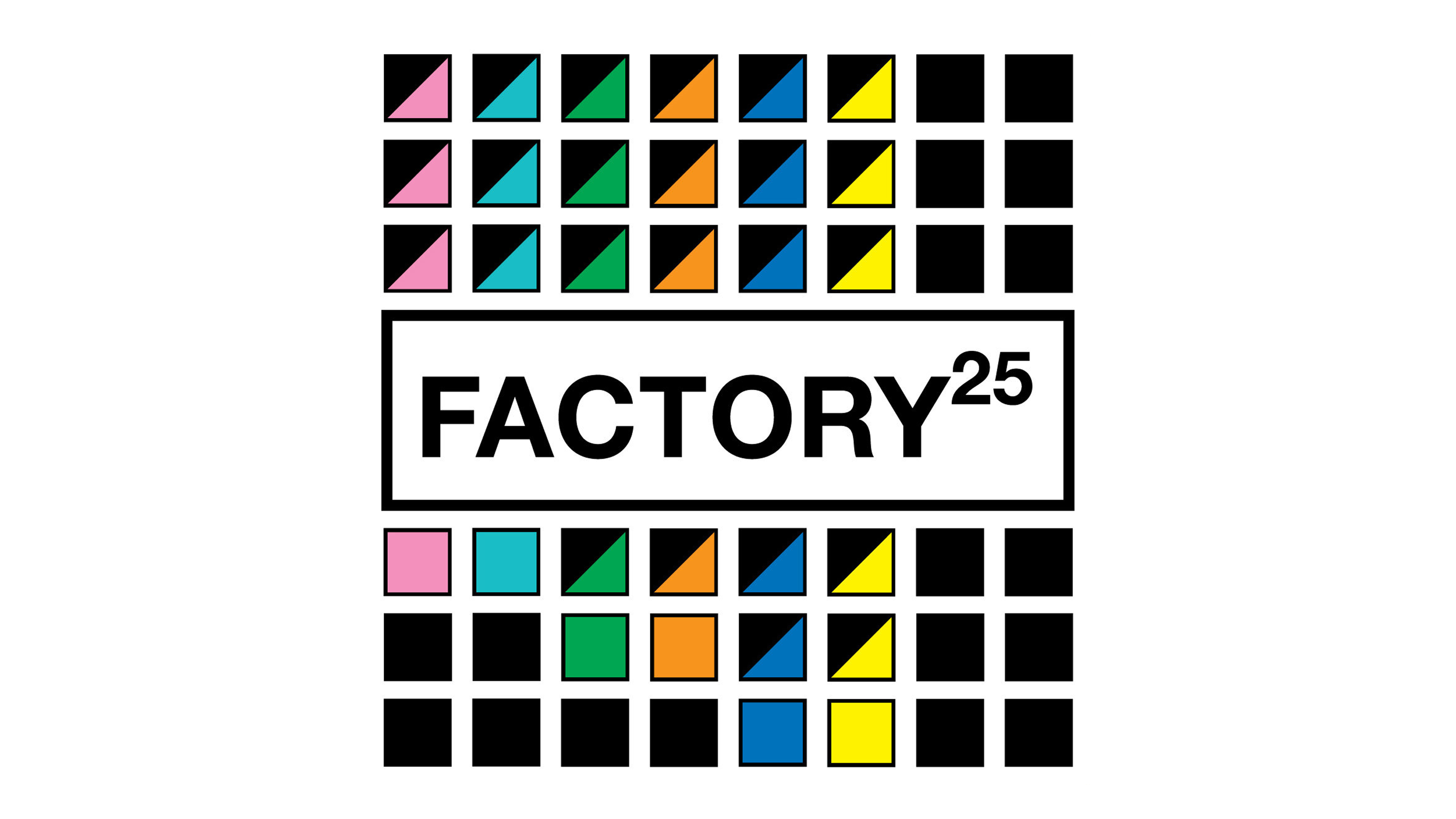 Factory 25 Presents
