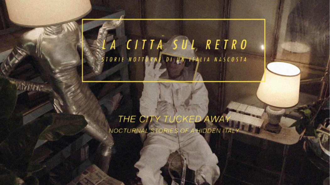 La Città Sul Retro (The City Tucked Away)