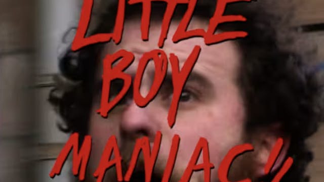 Little Boy Maniac
