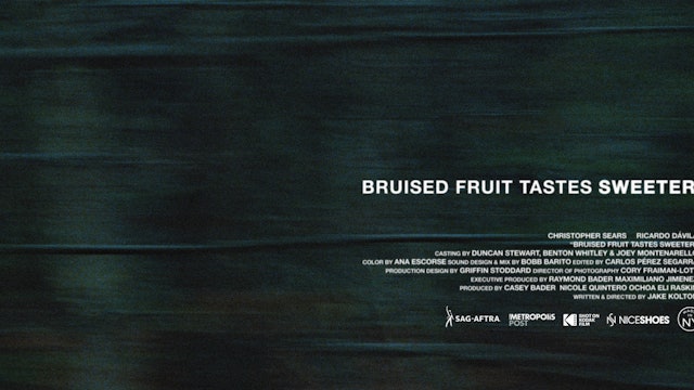 Bruised Fruit Tastes Sweeter