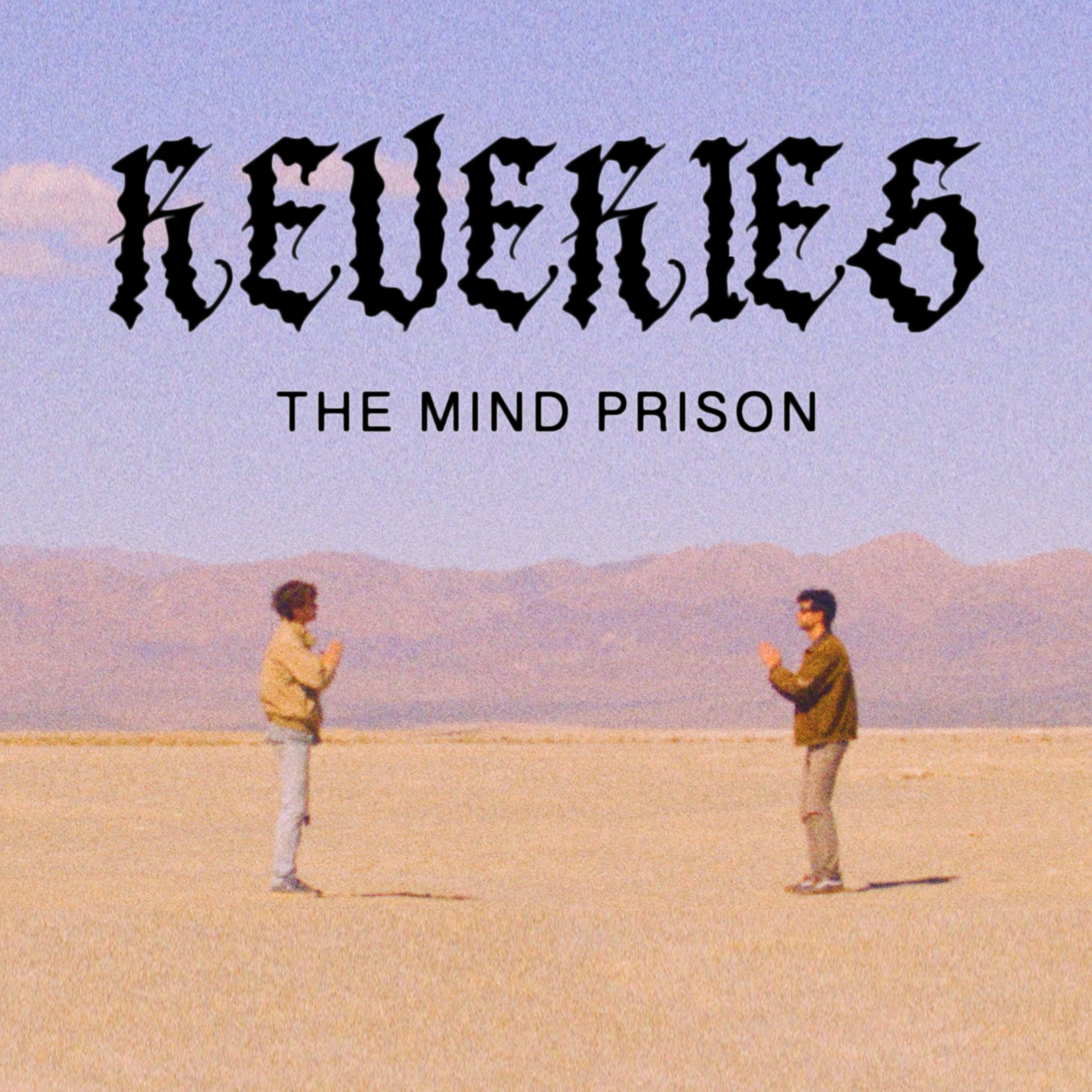 Reveries: The Mind Prison
