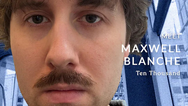 Meet the Director: Maxwell Blanche ("...