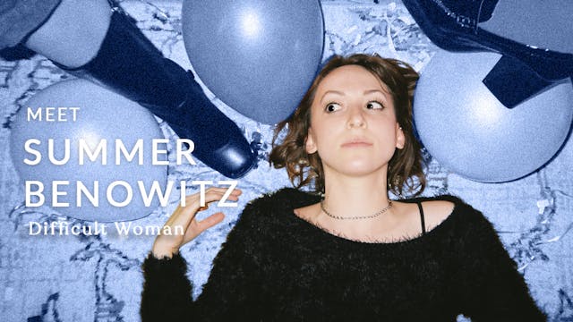 Meet the Director: Summer Benowitz ("...