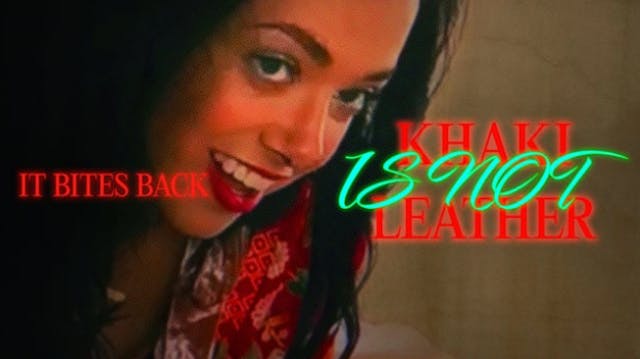 Khaki is Not Leather | Ep. 5: "It Bit...