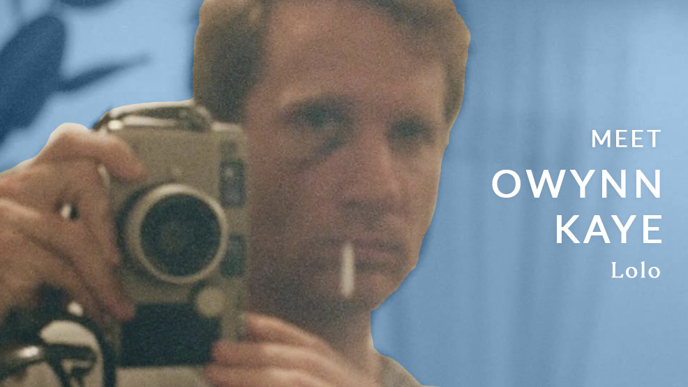 Meet the Director: Owynn Kaye ("Lolo")