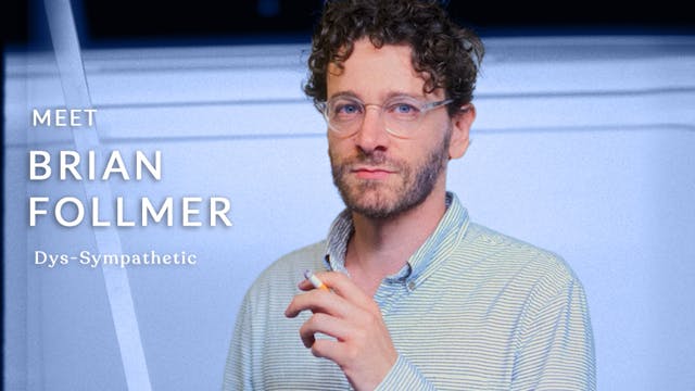 Meet the Director: Brian Follmer ("Dy...