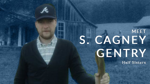 Meet the Director: S. Cagney Gentry (...