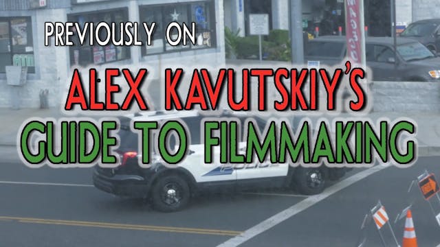 Alex Kavutskiy's Guide to Filmmaking ...