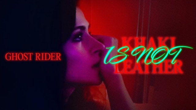 Khaki is Not Leather | Ep. 6: "Ghost Rider"