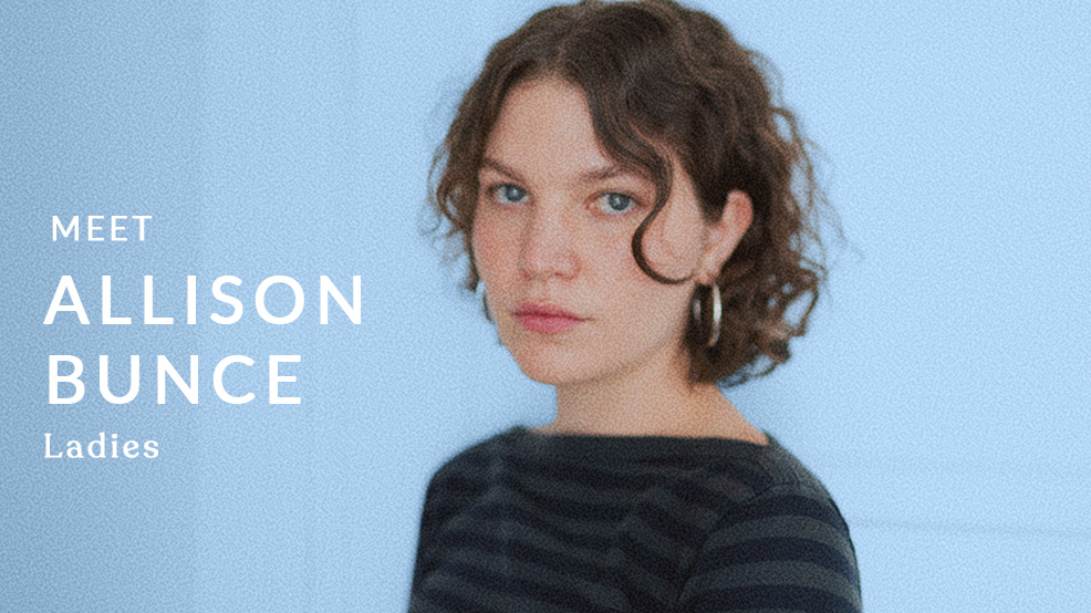 Meet the Director: Allison Bunce ("Ladies")