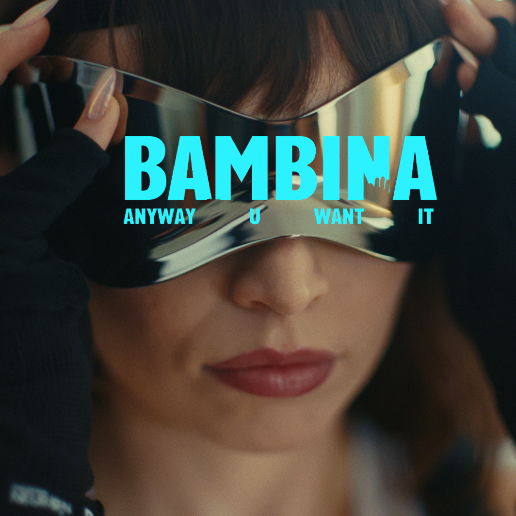 Bambina - Anyway U Want It