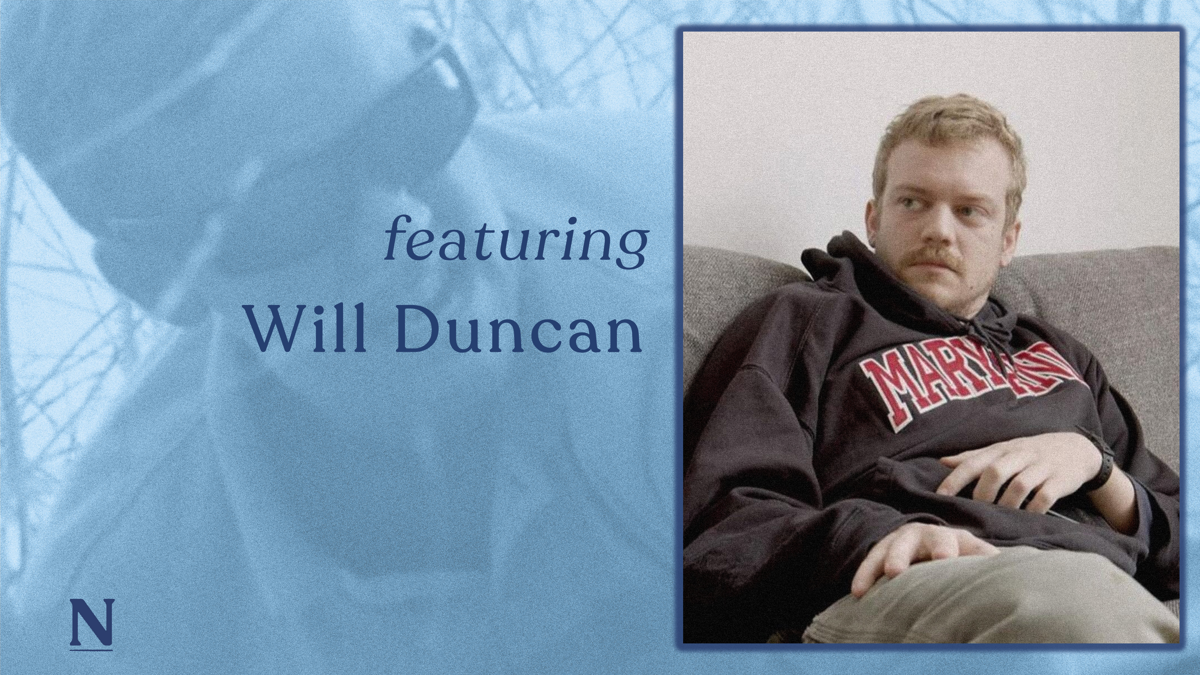 Featuring Will Duncan