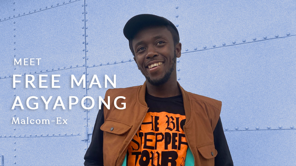 Meet the Director: Free Man Agyapong ("Malcolm Ex")