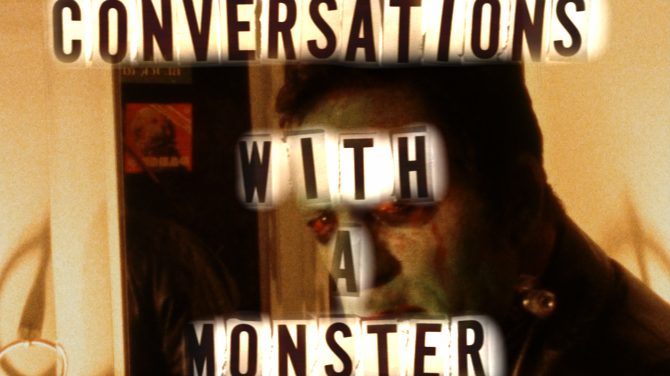 Conversations with a Monster