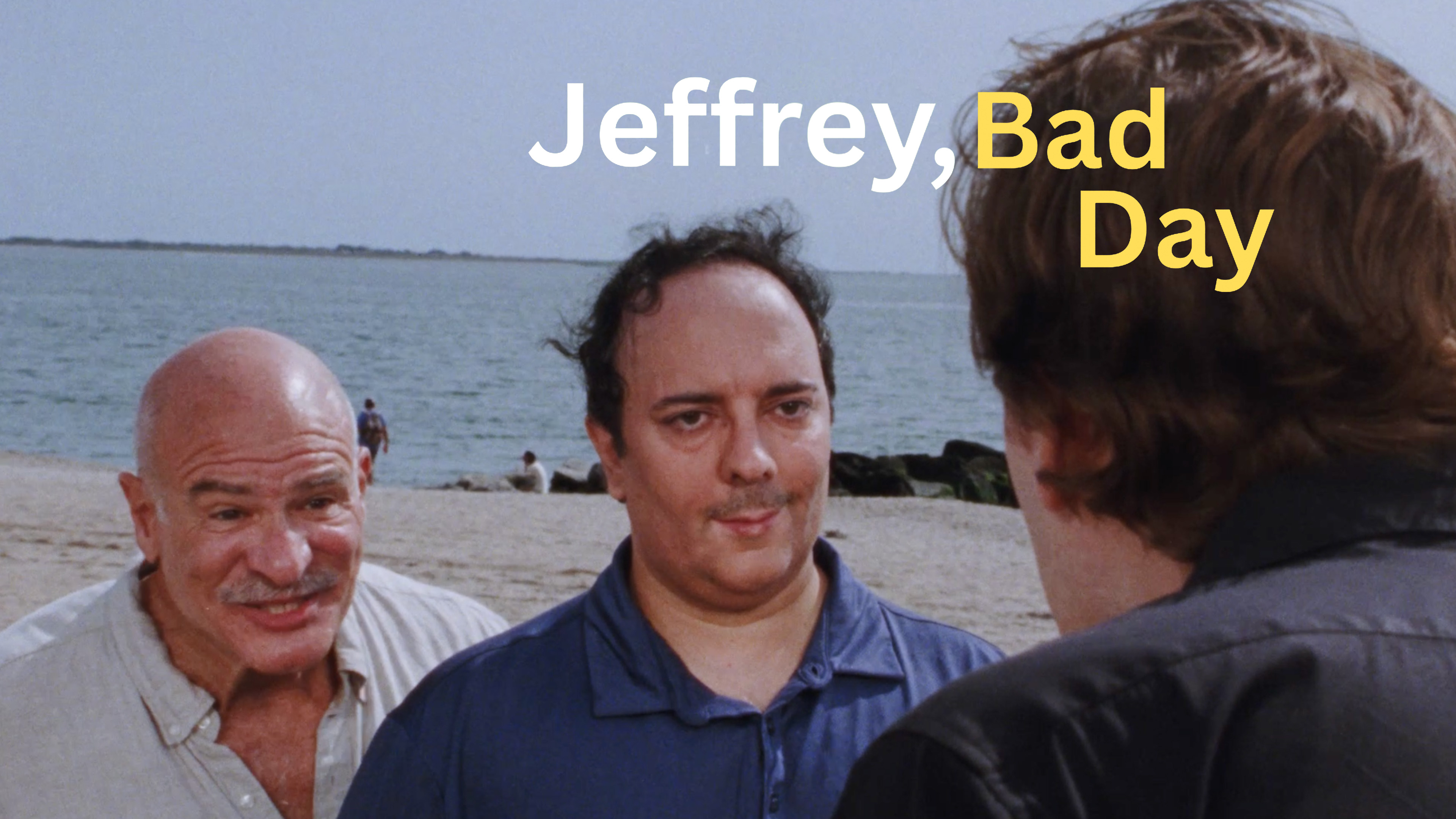 Jeffrey, Bad Day