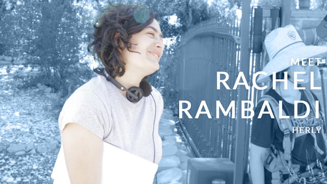 Meet the Director: Rachel Rambaldi ("...