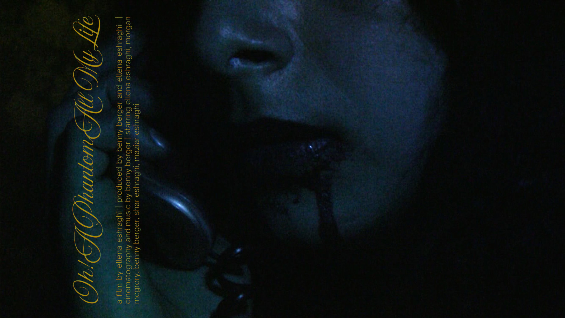 Oh! A Phantom All My Life