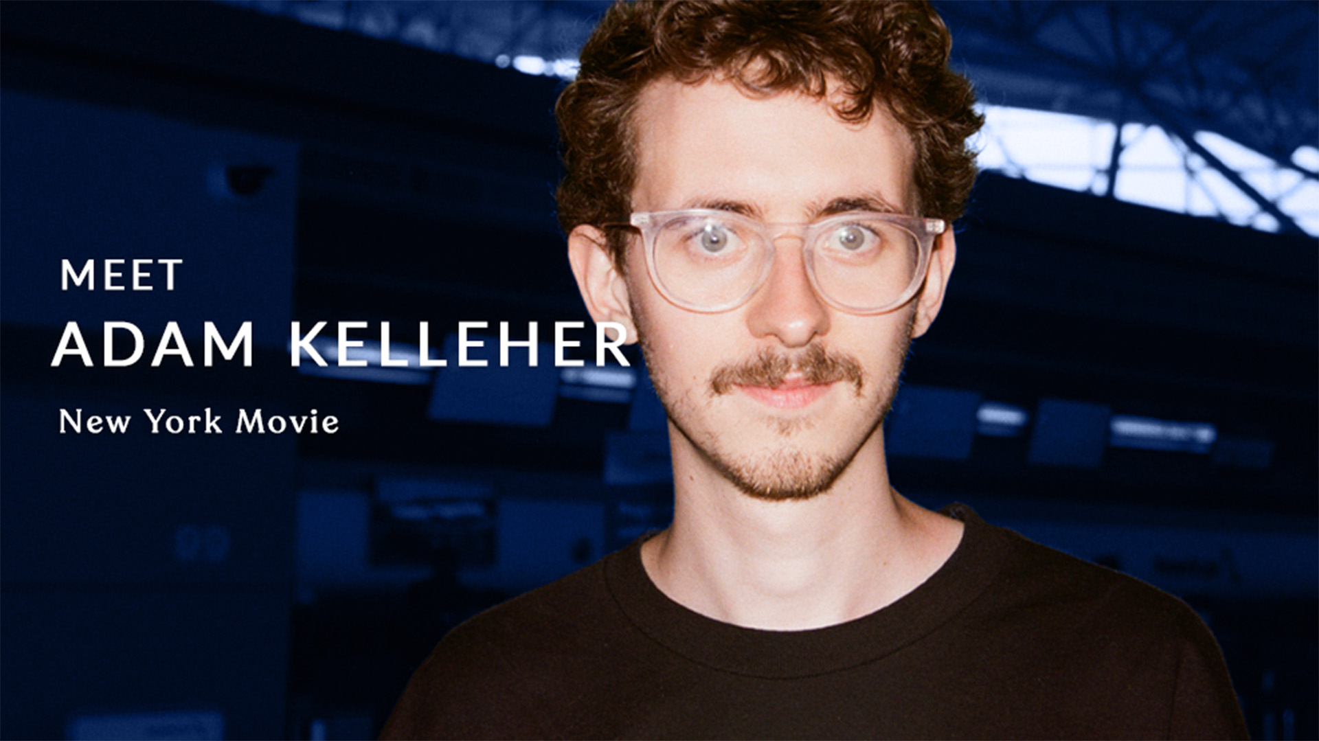 Meet the Director: Adam Kelleher ("New York Movie")