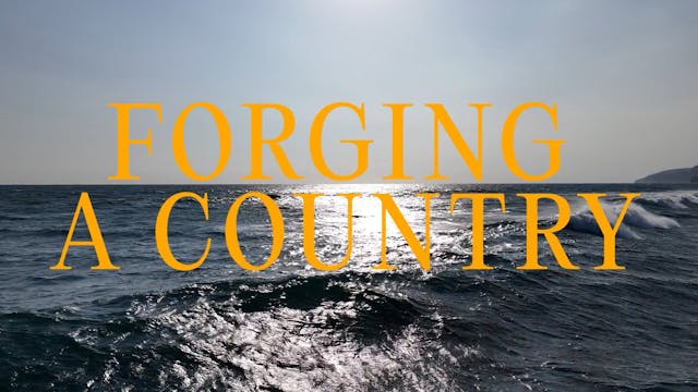 FORGING A COUNTRY 