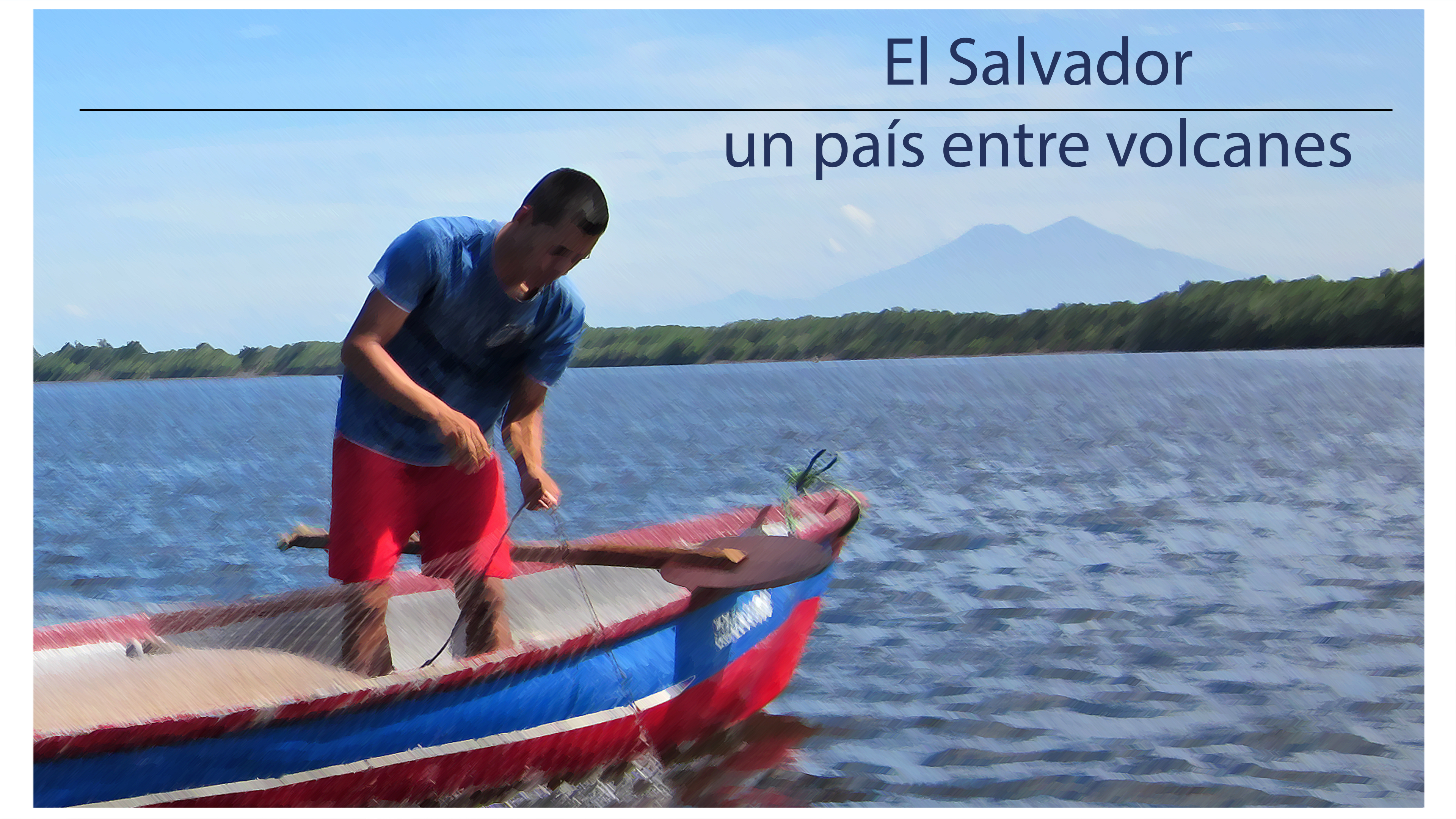 El Salvador, un país entre volcanes