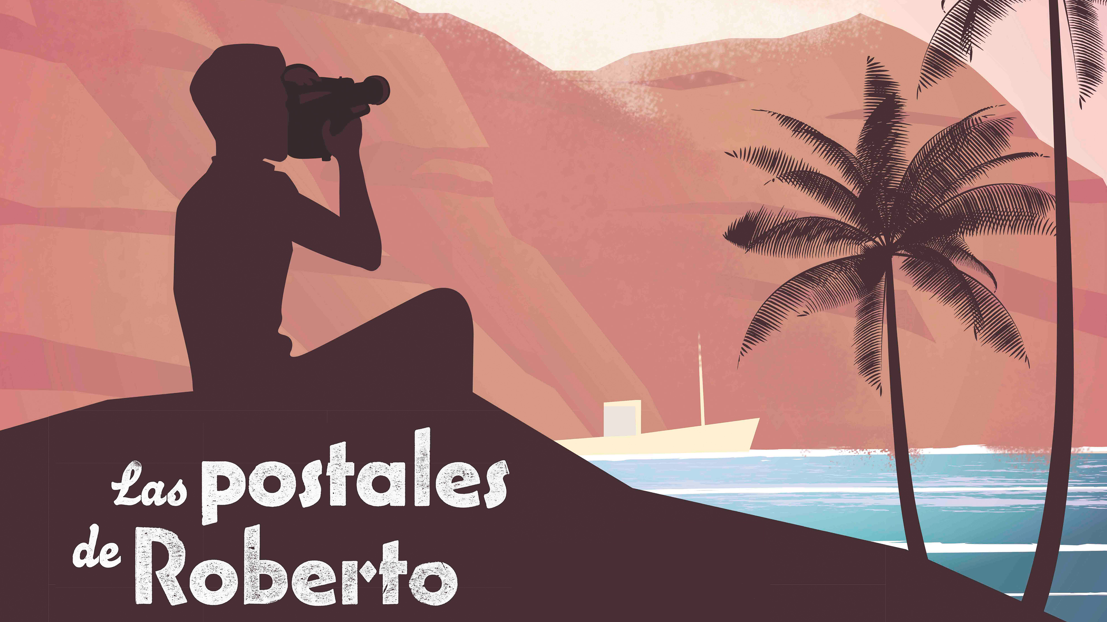 Las postales de Roberto