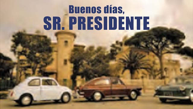 Buenos días, sr. Presidente