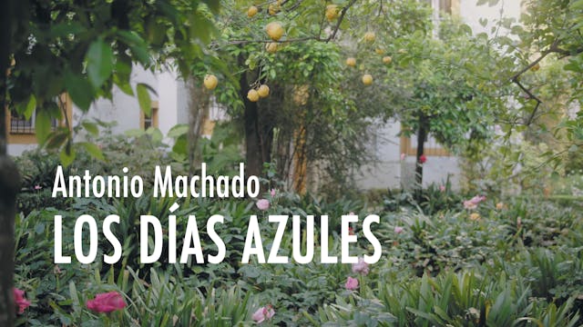 Antonio Machado. Los días azules