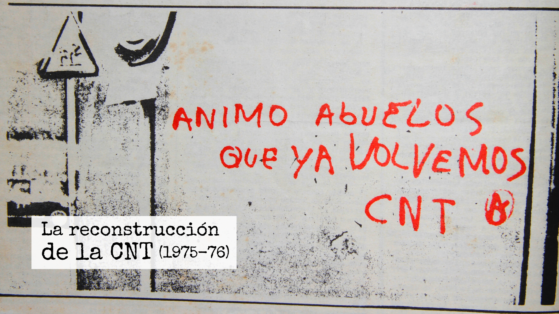 La reconstrucción de la CNT