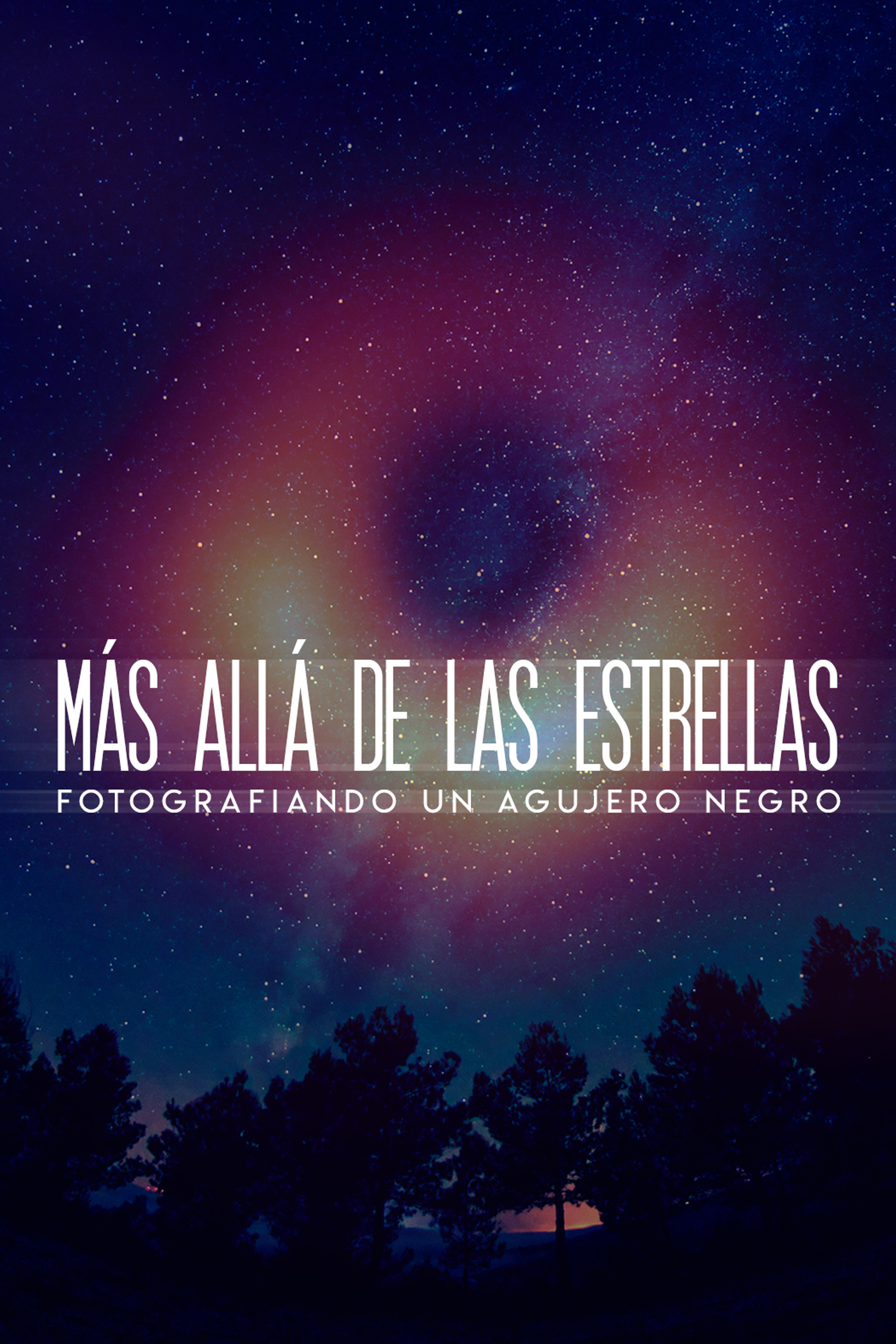 Más allá de las estrellas. Fotografiando un agujero negro