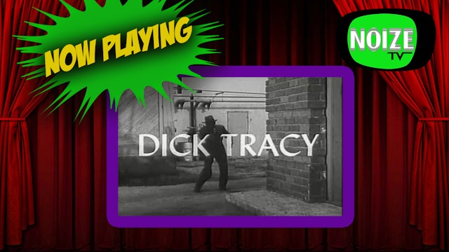 Dick Tracy Chapter 2 The Bridge Of Terror
