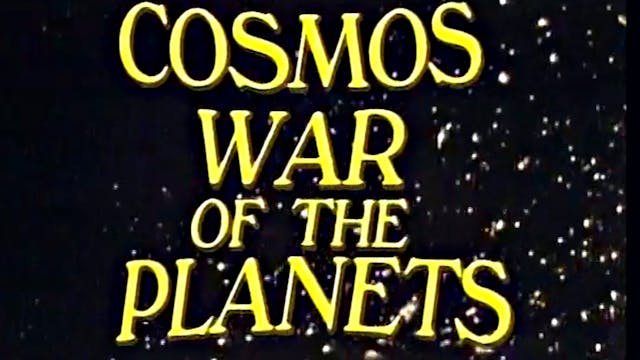Cosmos War of the Planets