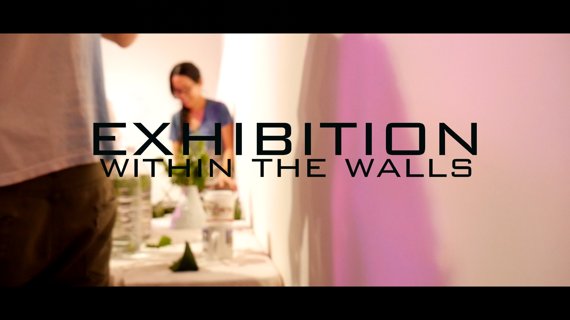 Exhibition - Within The Walls