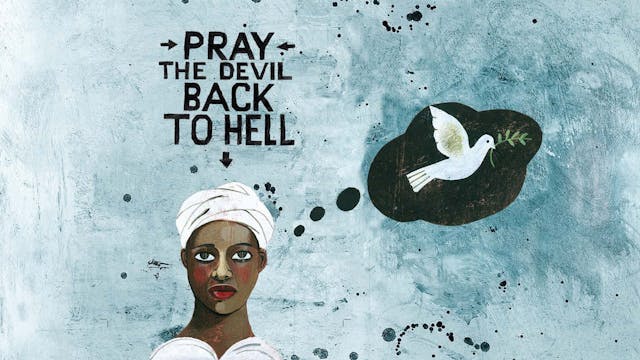Pray The Devil Back to Hell trailer