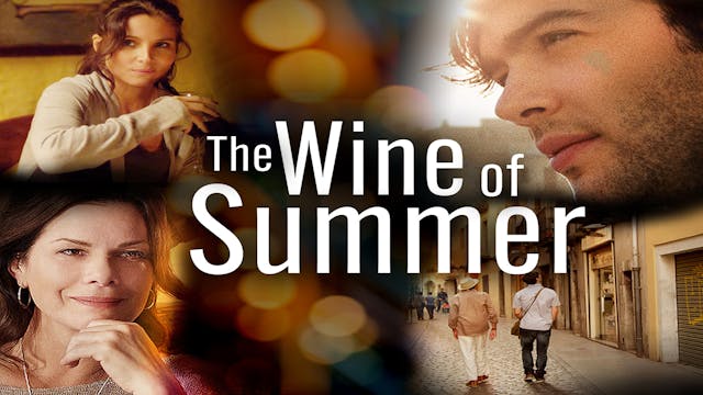 The Wine of Summer Trailer