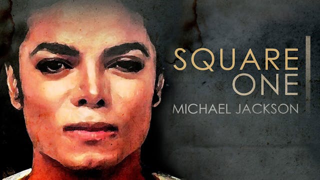 Square One: Michael Jackson trailer