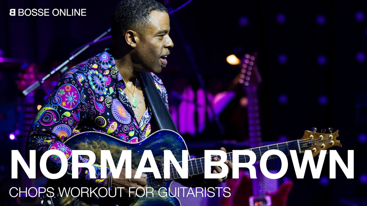 Norman Brown's Chops Workout for Guitarists