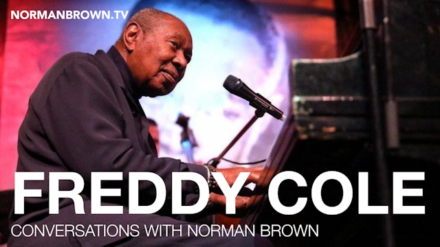 Conversations With Norman Brown - Featuring Freddy Cole